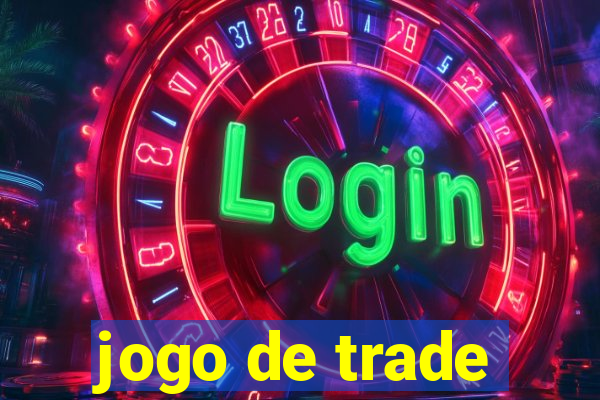 jogo de trade